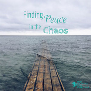 image of pier extending into calm water with quote overlaid: Finding Peace in The Chaos
