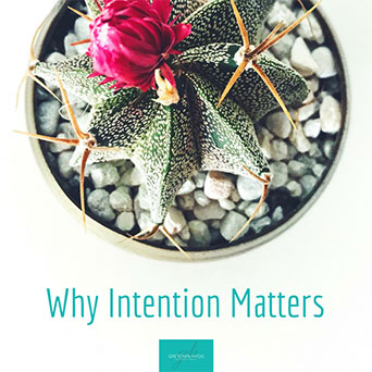 Why Intention Matters