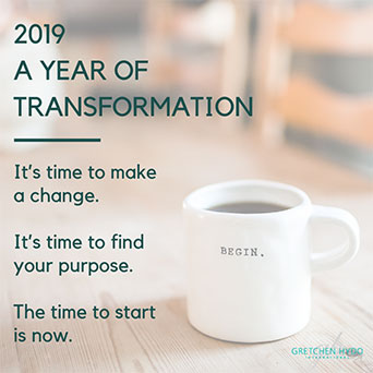 2019 - a Year of Transformation with Gretchen Hydo.