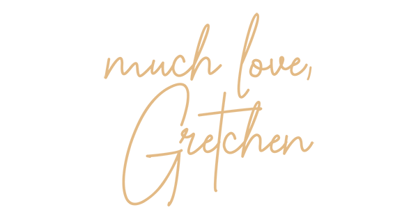 Much Love, Gretchen