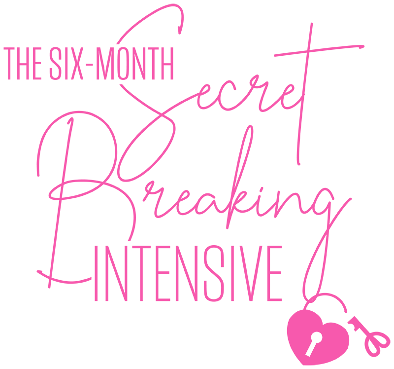 The Six-month Secret Breaking Intensive