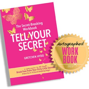 Autographed companion workbook to "Break Free from Your Dirty Little Secrets: A New You in 10 Secret-Breaking Stages."